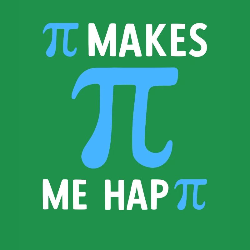 Math Pi me rend heureux Pi