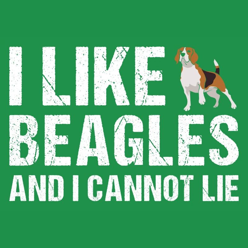 I Like Beagle And I Cannot Lie