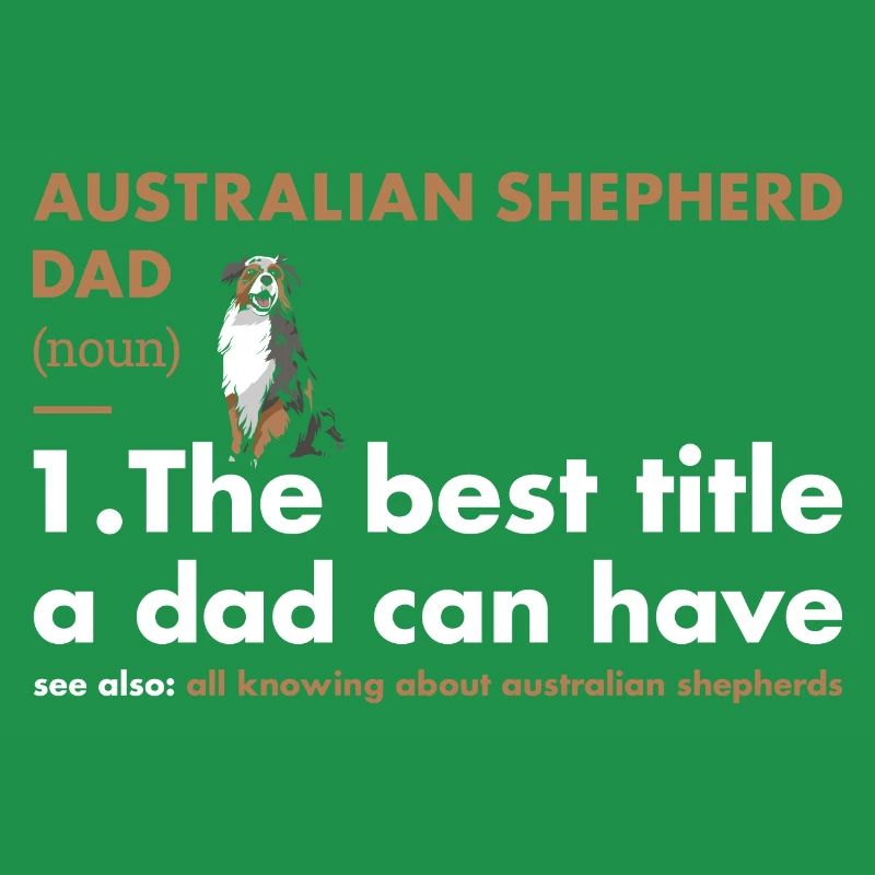 Dog Aussie Dad Definition