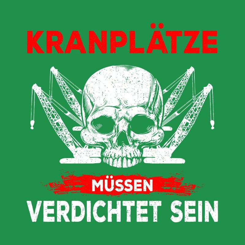 Kranführer Beruf Kranfahrer Kran Spruch lustig