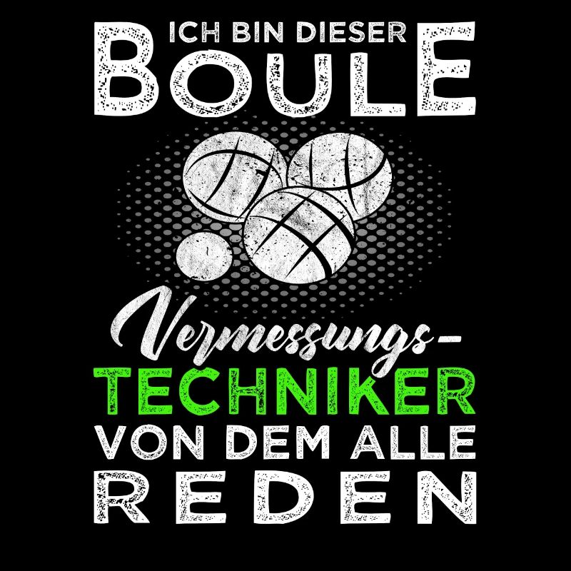 Boule Vermessungstechniker - Boulespieler - Boccia