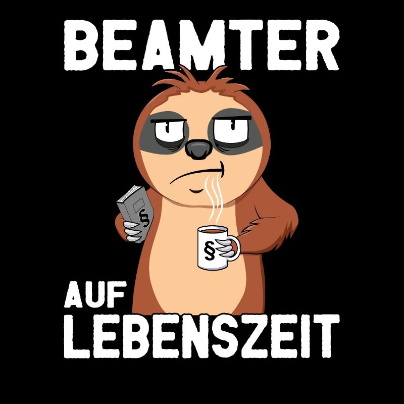 Beamtensprüche - öffentlicher Dienst - Faultier