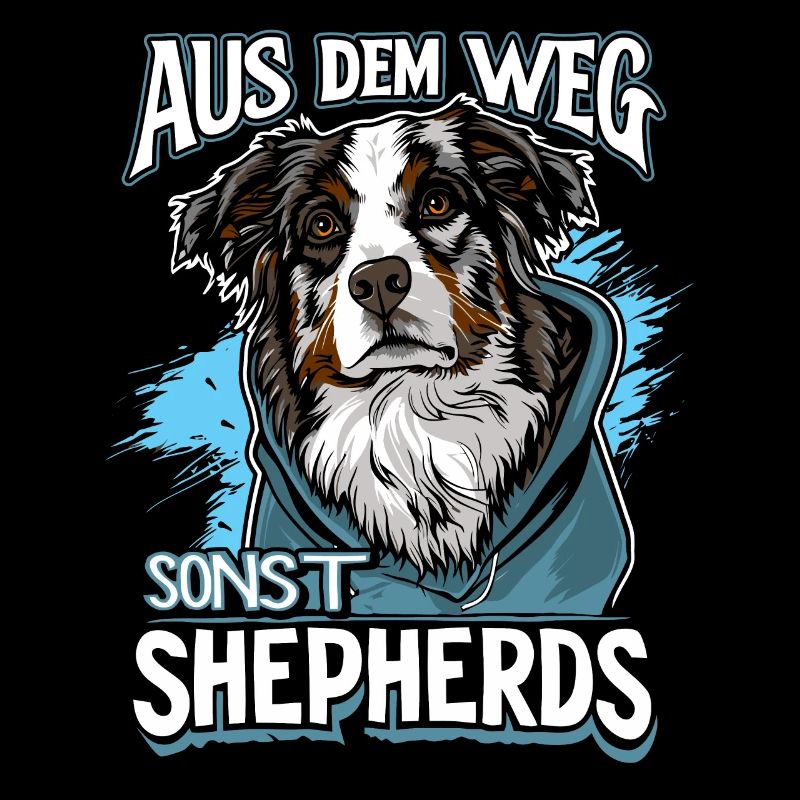Aus dem Weg sonst Shepherds | Australian Shepherd