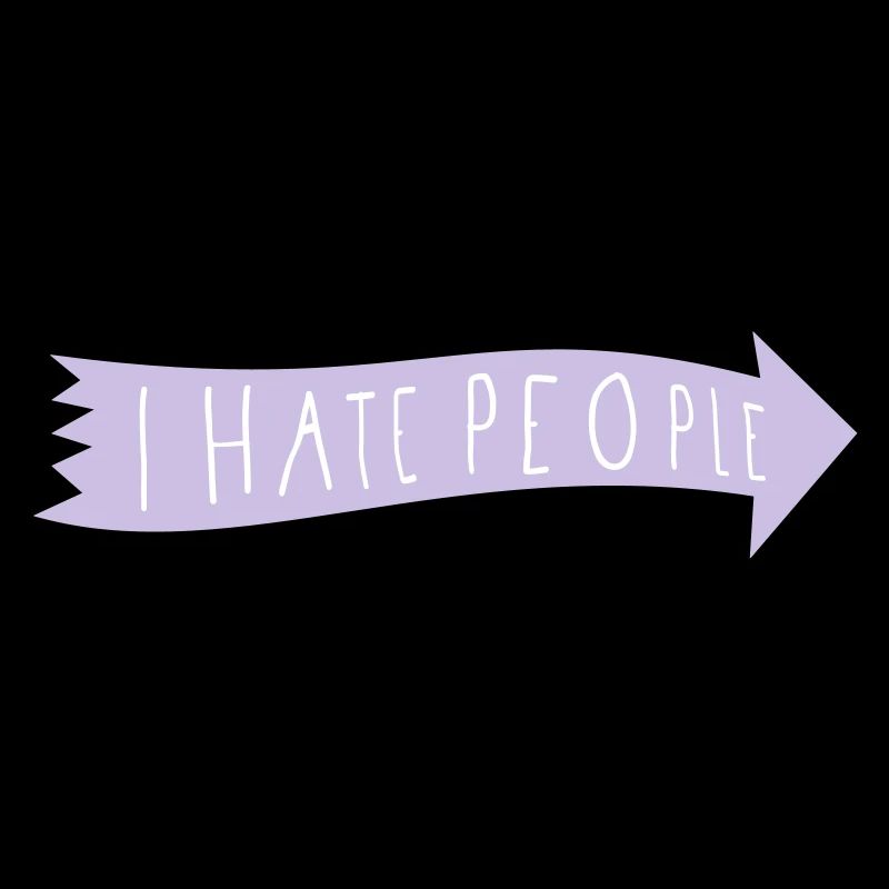 I HATE PEOPLE