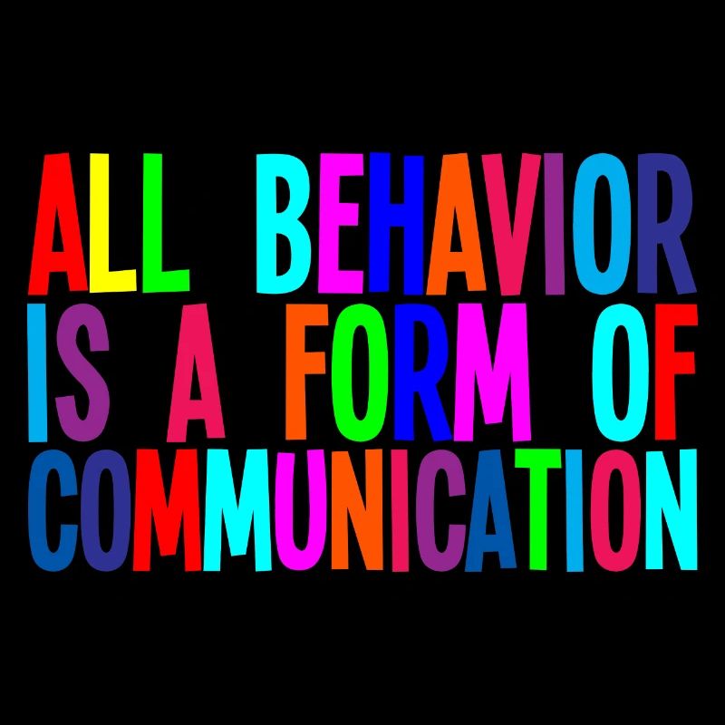 All behavior is a form of communication 3
