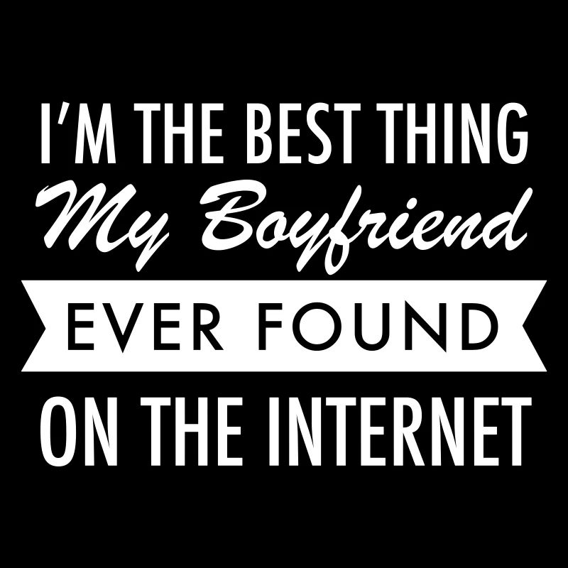 Best Thing On the Internet - Valentinstag Spruch