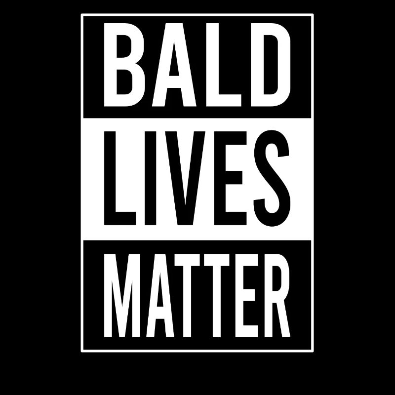 Bald Lives Matter Funny Bald Guy Gift Bald Man