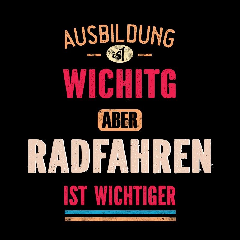 Lustiges Sprüche Design Radfahren Cooler Spruch