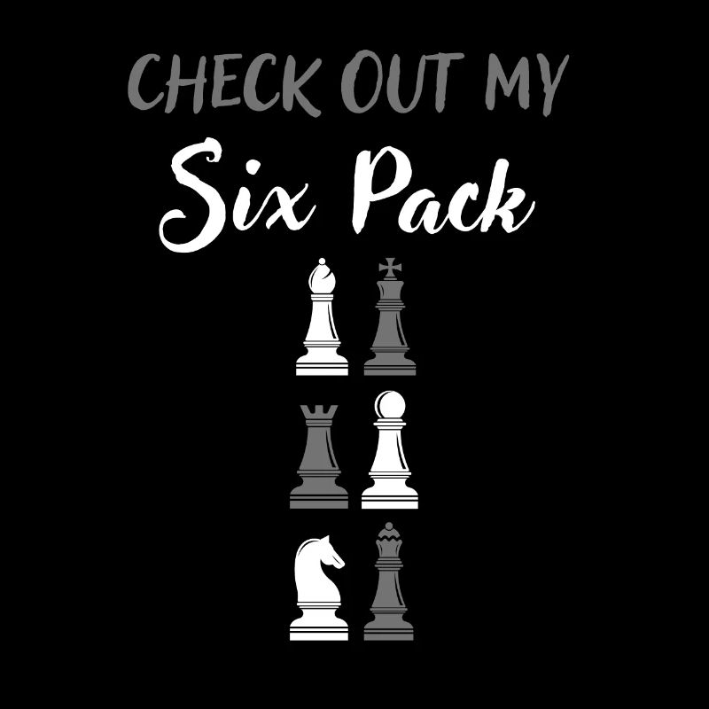 Check Out My Six Pack Chess Gift For Chess Lover