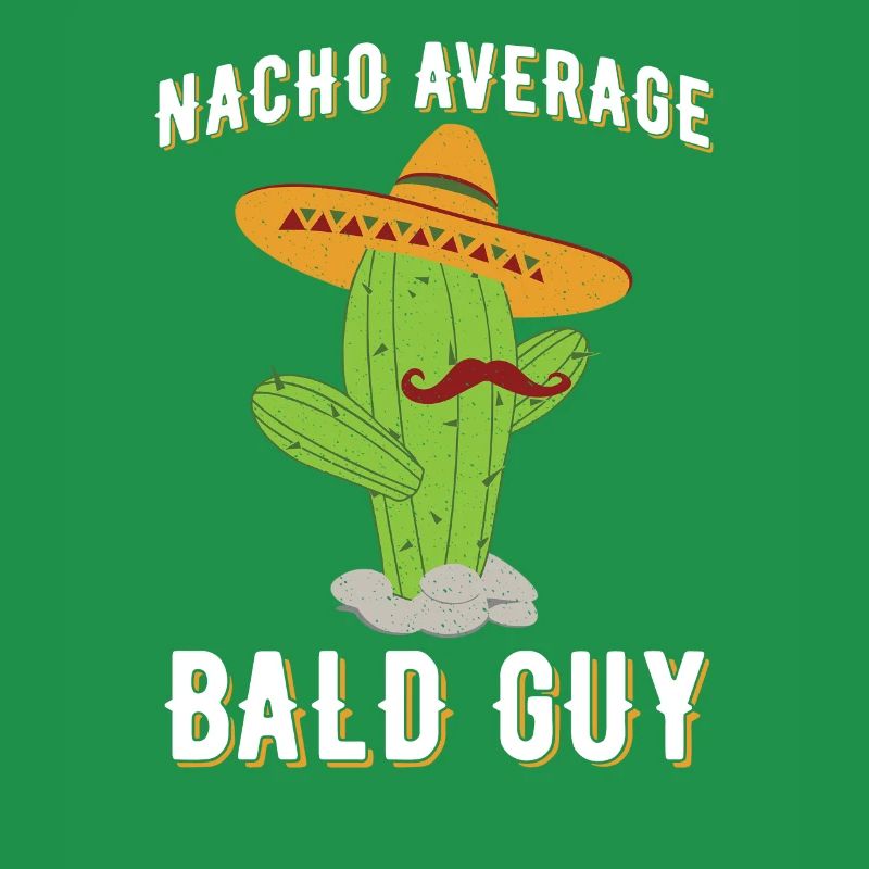 Nacho Durchschnittlicher glatzköpfiger Kerl Humor urkomischer glatzköpfiger Mann