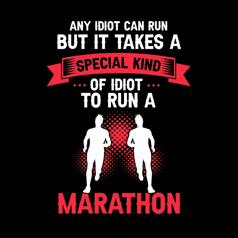 Prend un type spécial d’idiot pour courir un MARATHON