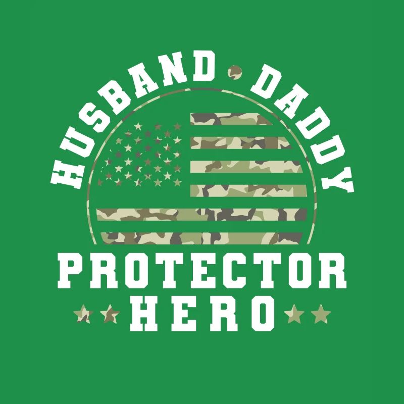 Husband Daddy Protector Hero US Army Veteran