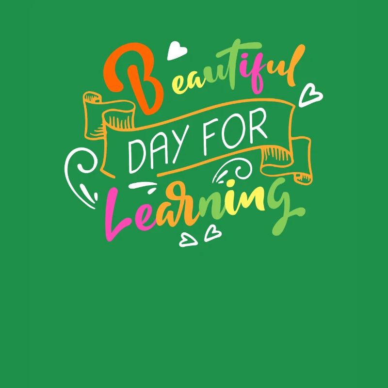 Its A Beautiful Day For Learning