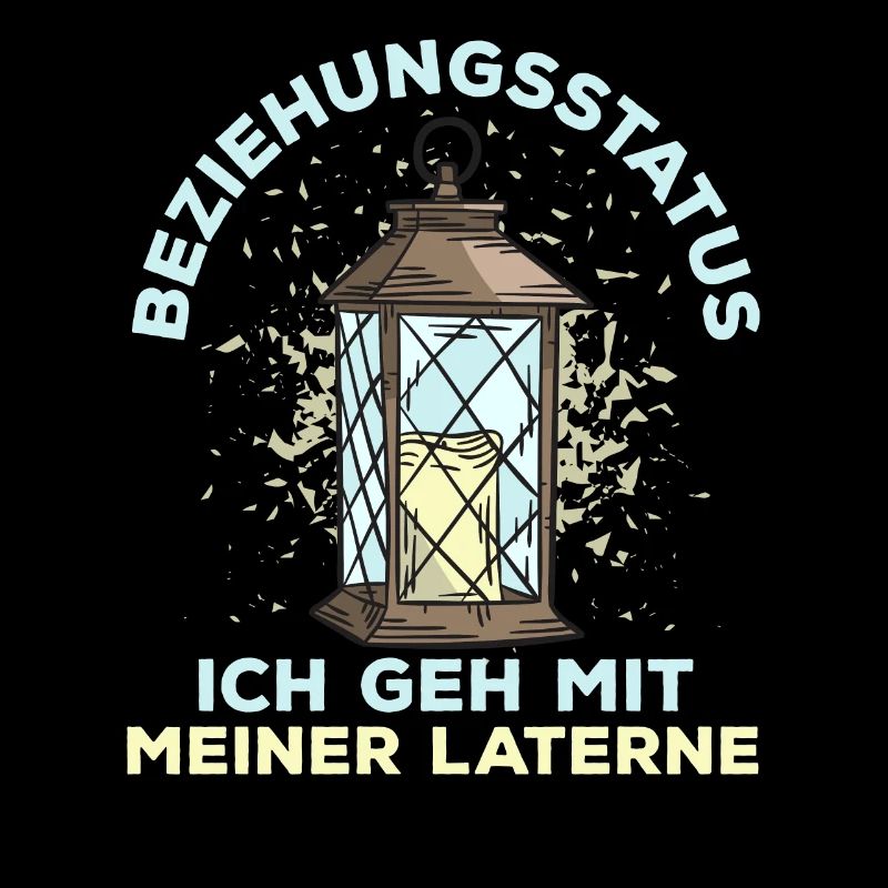 Laterne - Lustiger Spruch Single Fun Statement