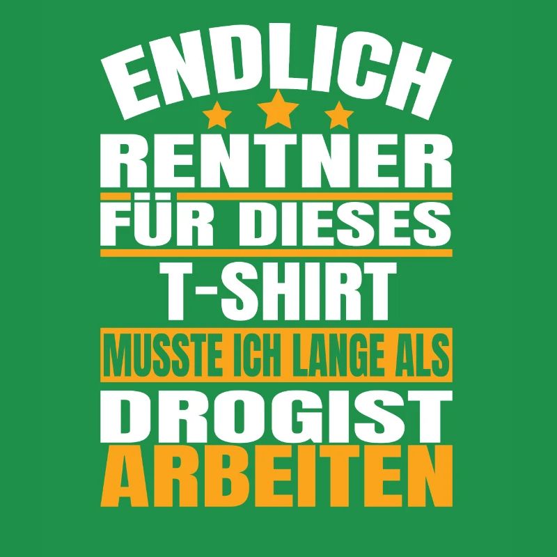 Endlich Rente 2023 Ruhestand Beruf Drogist