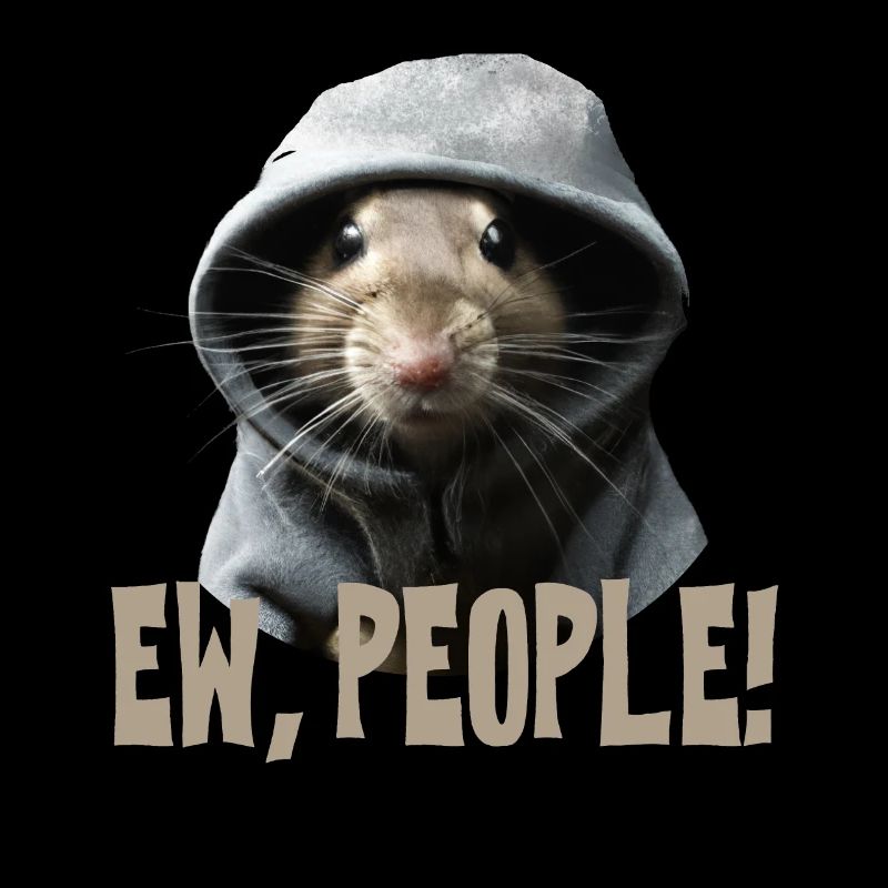 Ew, people! Rat Funny Saying Statement