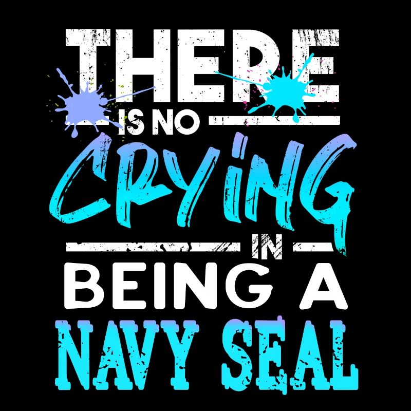 There Is No Crying In Being A NAVY Seal Retro