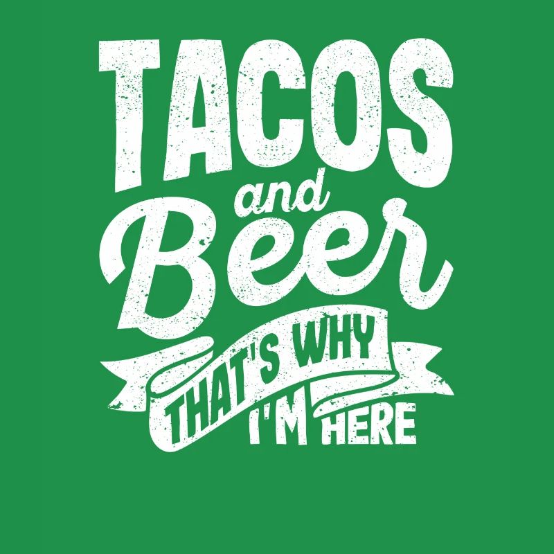 Tacos Beer Why I'm Here Pub Cinco De Mayo