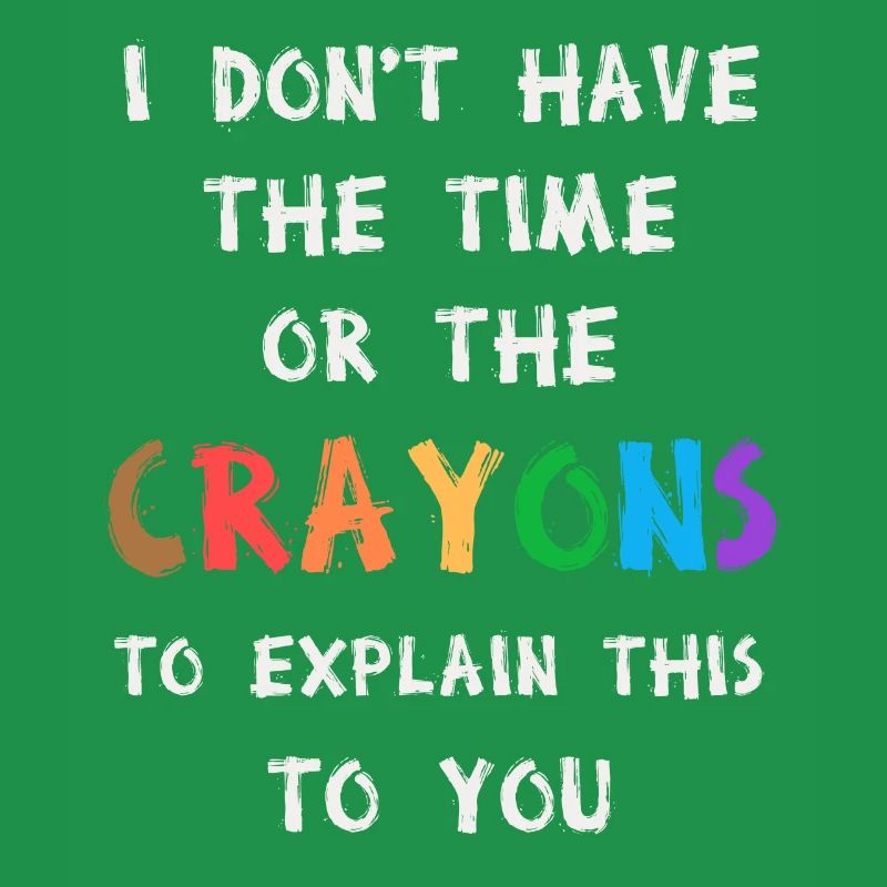 Ich habe nicht die Zeit oder die Buntstifte