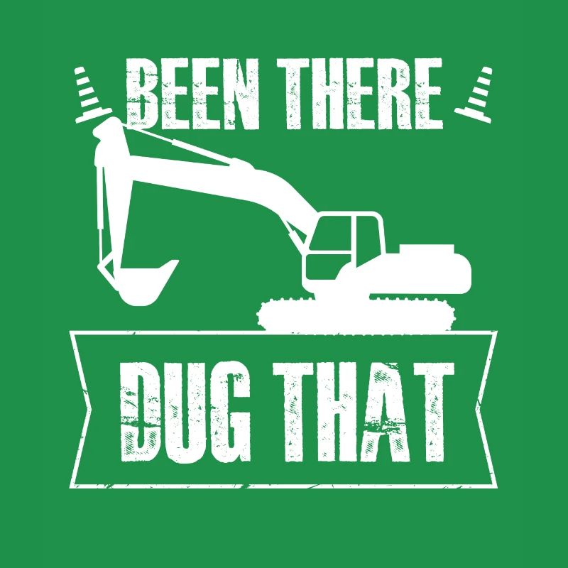 been there dug that Design for a construction