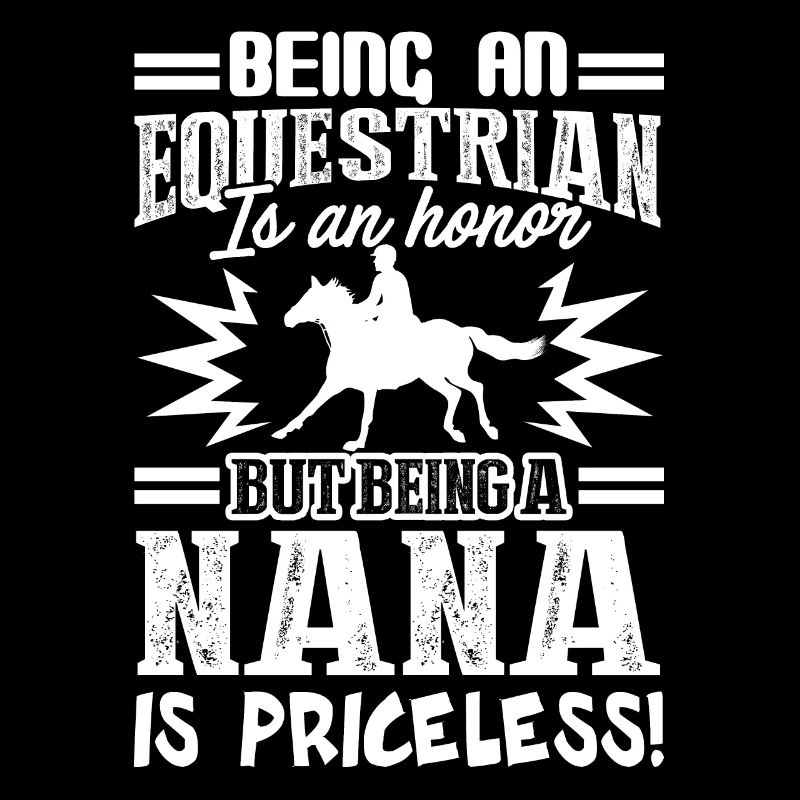 Being An Equestrian Nana Is An Honor