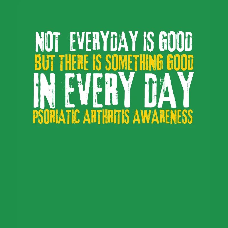Psoriatic Arthritis Warrior & Chronic PSA