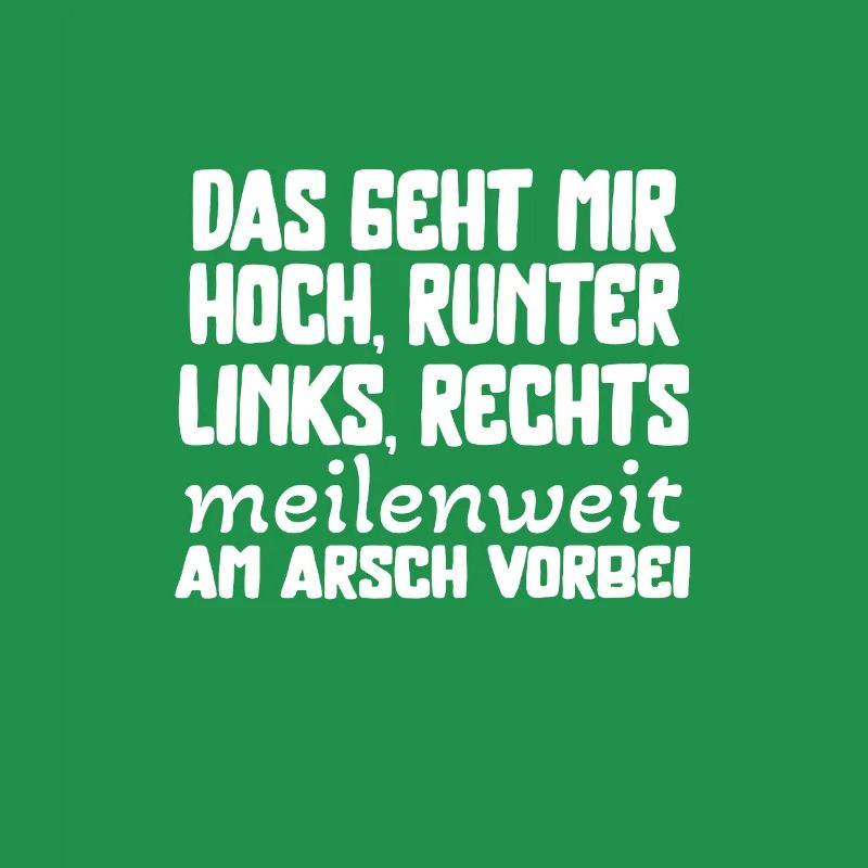 Das geht mir meilenweit am Arsch vorbei Statement