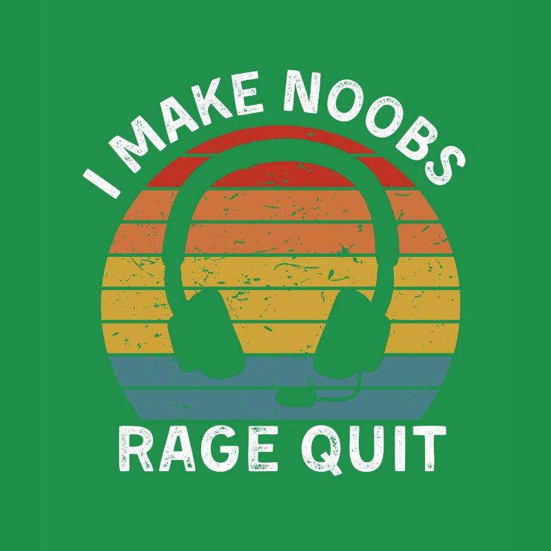 I make noobs rage quit