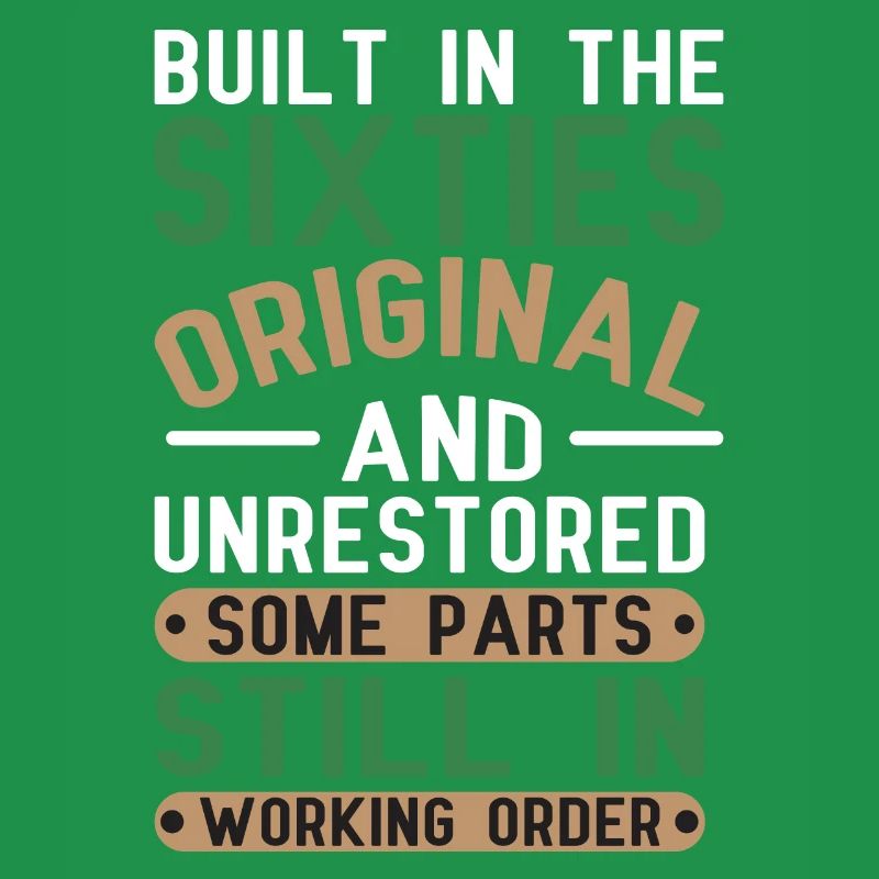 Built sixties original 50th birthday