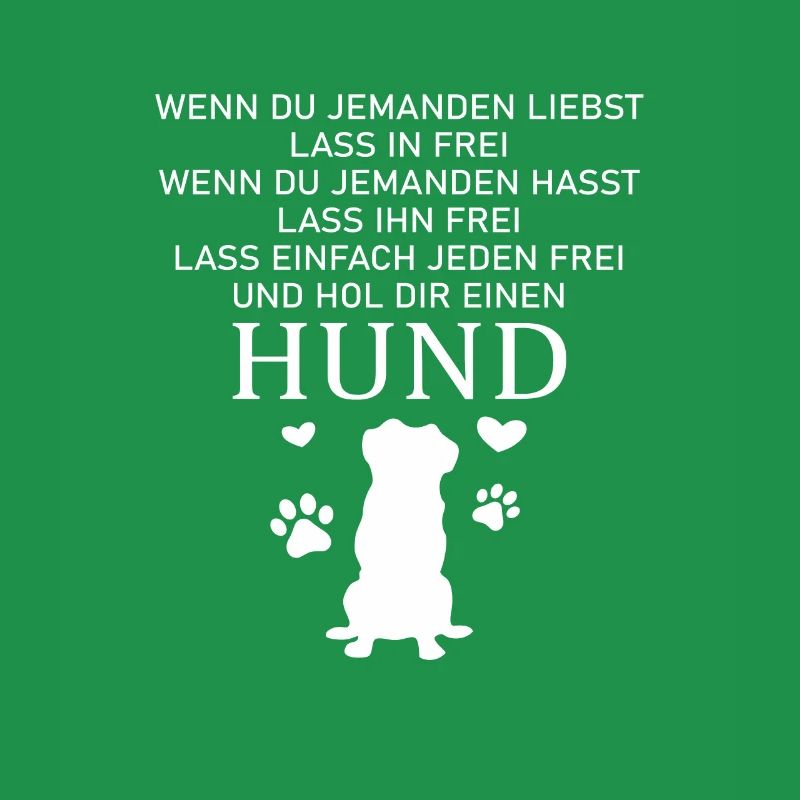 Hol dir einen Hund