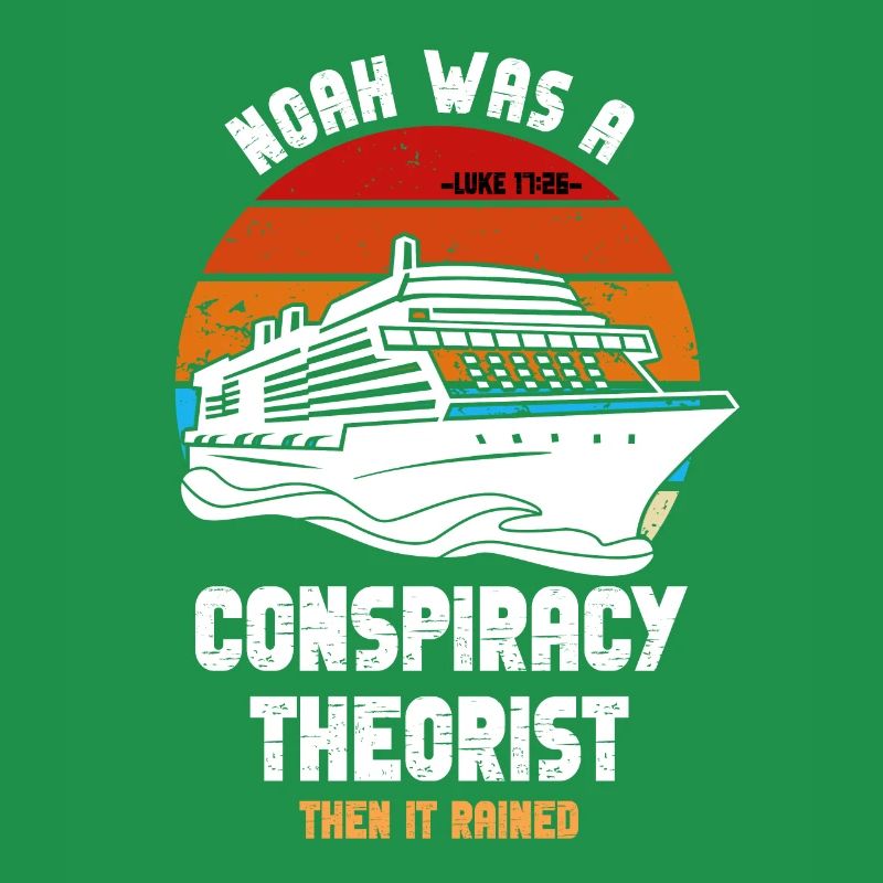 Noah war ein Verschwörungstheoretiker und es regnete