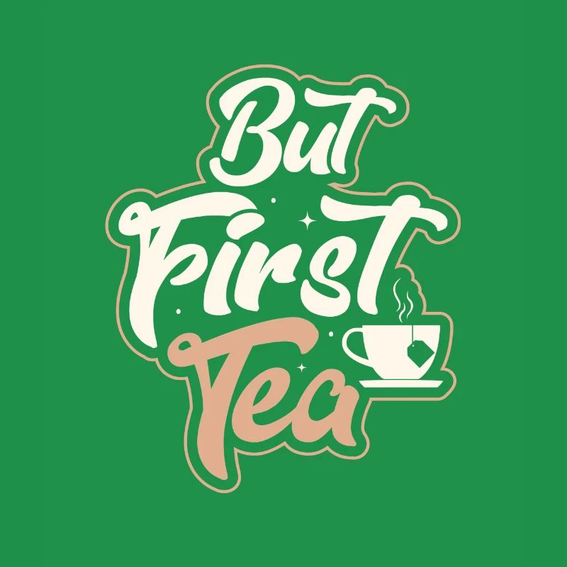 But First, Tea Tea Drinker Mug Tea Bag