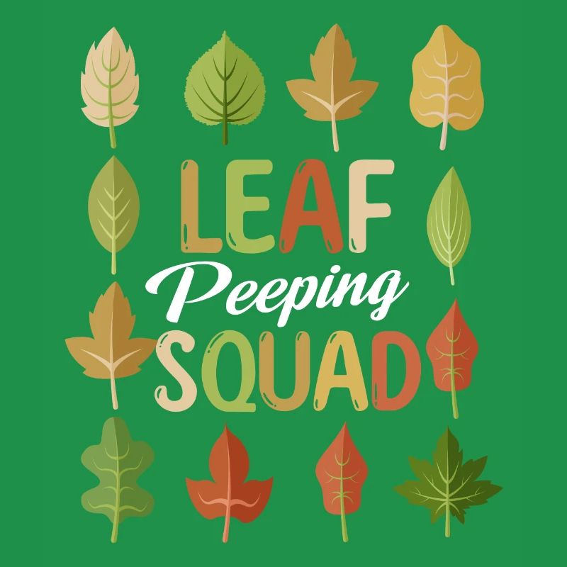 Leaf Peeping Squad Autumn Leaf Peeper