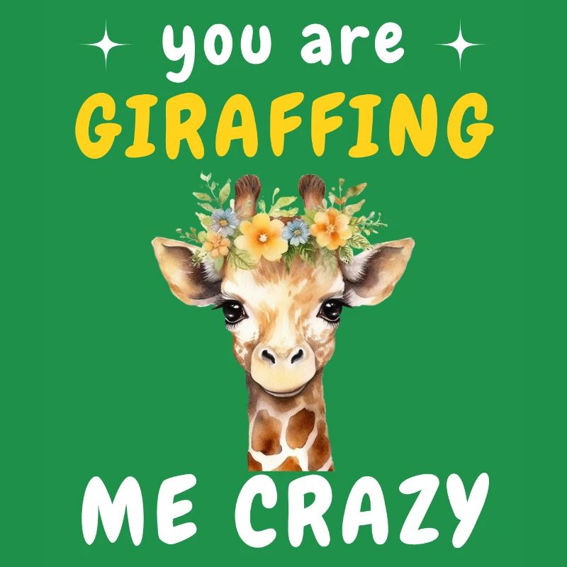 Giraffe Du Giraffing Mich VERRÜCKT