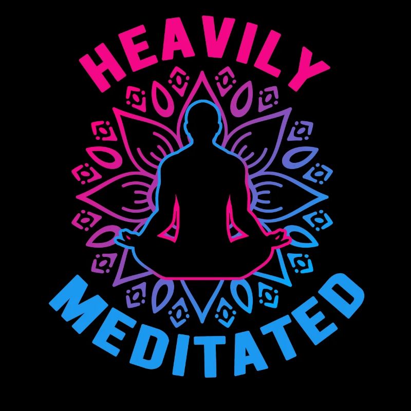 Heavily Meditated