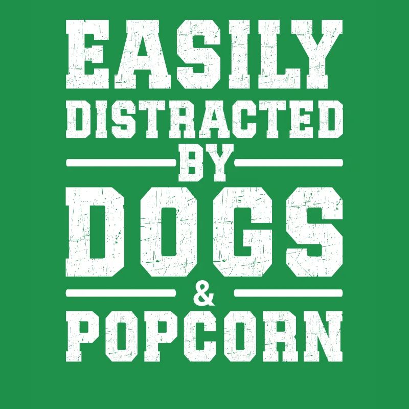 Facilement distrait par les chiens et le pop-corn