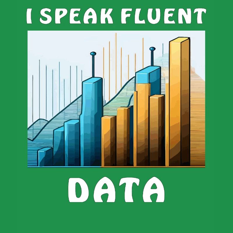 I SPEAK FLUENT DATA