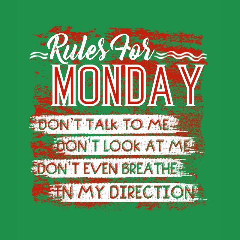 Rules For Monday