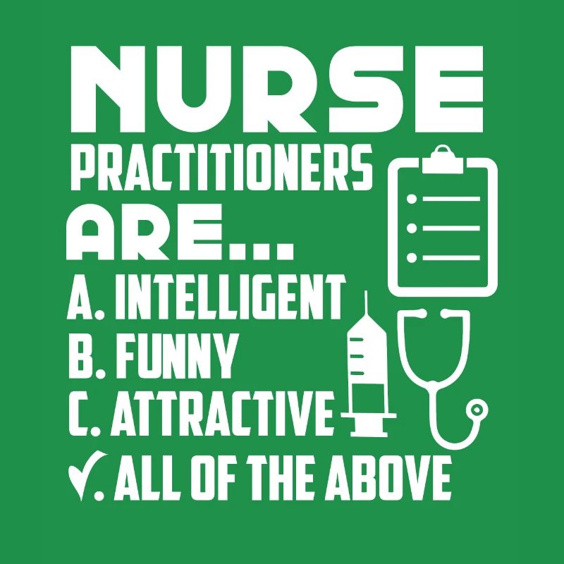 Nurse Practitioner Intelligent Funny Attractive