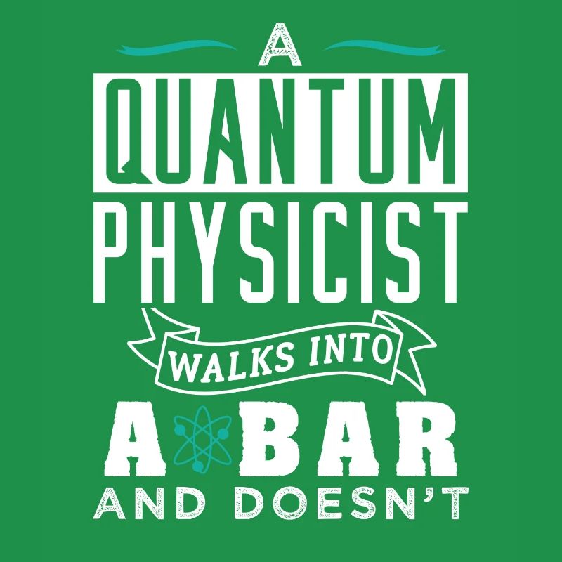 Physics Quantum Physicist Gift