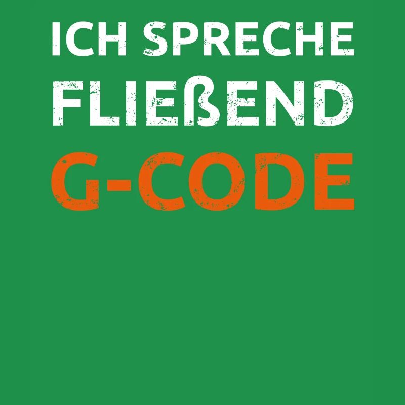 Ich spreche G Code CAM Programmierer Geschenk