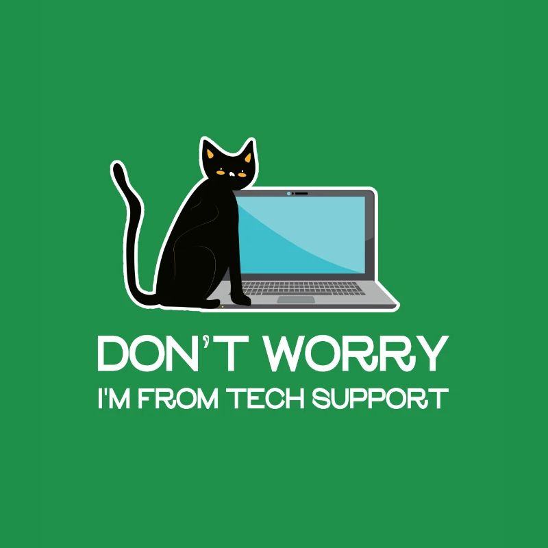 Don't Worry I'm From Tech Support