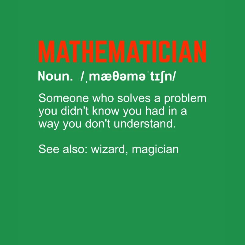 Mathématicien Définition Mathe professeur de maths cadeau