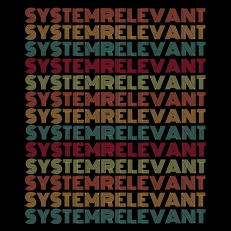Systemrelevant Lustiger Spruch Vintage