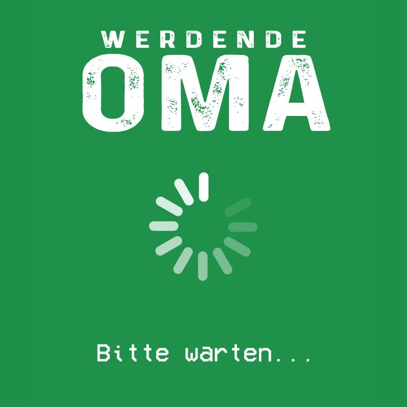 Werdende Oma 2022 Loading Nachwuchs Großmutter