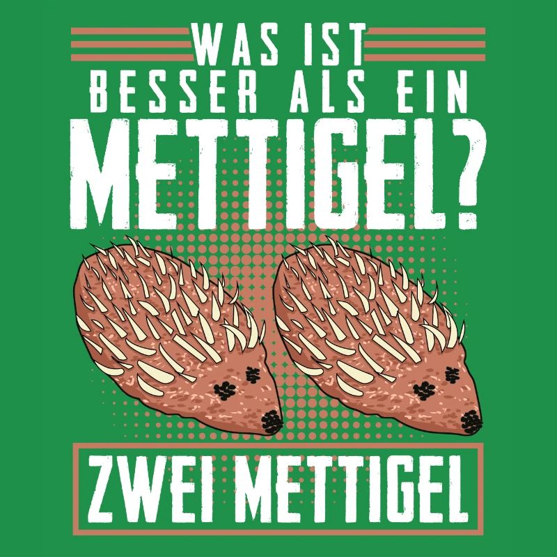 Mettigel Hackfleisch Spruch Mett