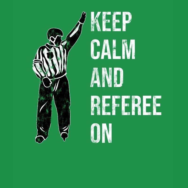 Keep Calm And Referee On Hockey Referee