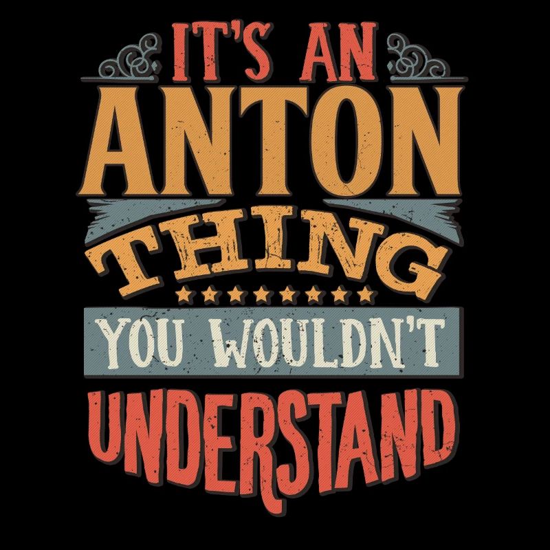 C’est une chose Anton que vous ne comprendriez pas -