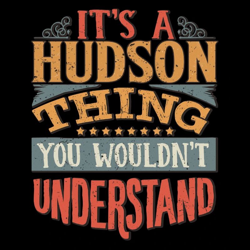 C’est une chose Hudson que vous ne comprendriez pas -