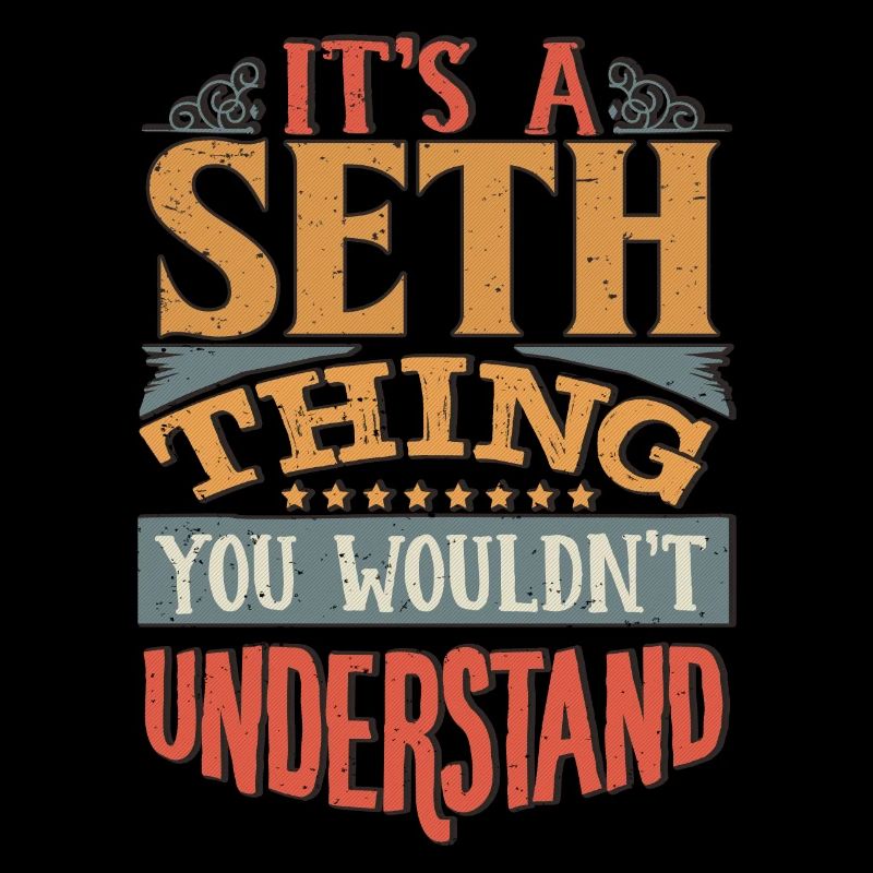 It's A Seth Thing You Wouldnt Understand - Seth